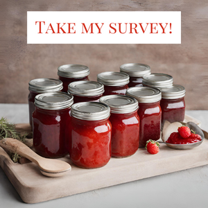 small home canned glass jars filled with homemade strawberry jam on a cutting board with a wooden spoon and text that reads "take my survey!"